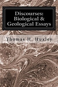 Discourses: Biological & Geological Essays (Paperback)