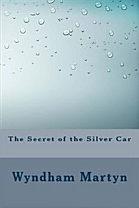 The Secret of the Silver Car (Paperback)