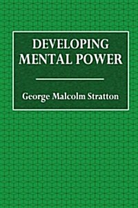 Developing Mental Power (Paperback)