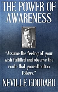 Neville Goddard: The Power of Awareness (Paperback)