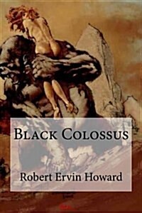 Black Colossus (Paperback)