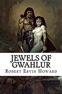 Jewels of Gwahlur (Paperback)