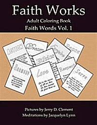 Faith Words: Faith Works Adult Coloring Book (Paperback)