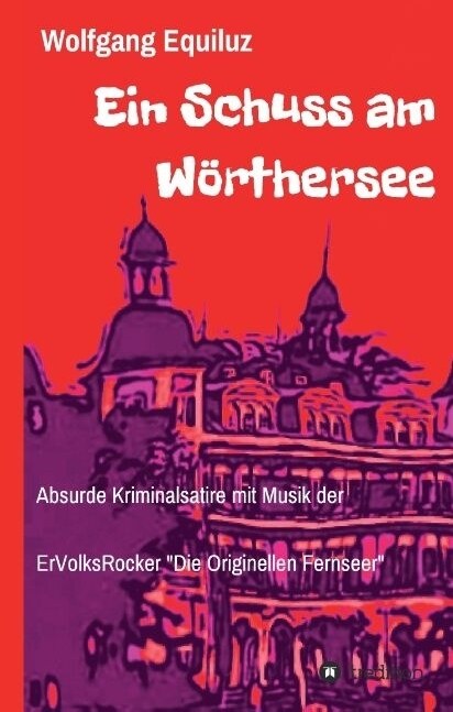 Ein Schuss am W?thersee (Hardcover)