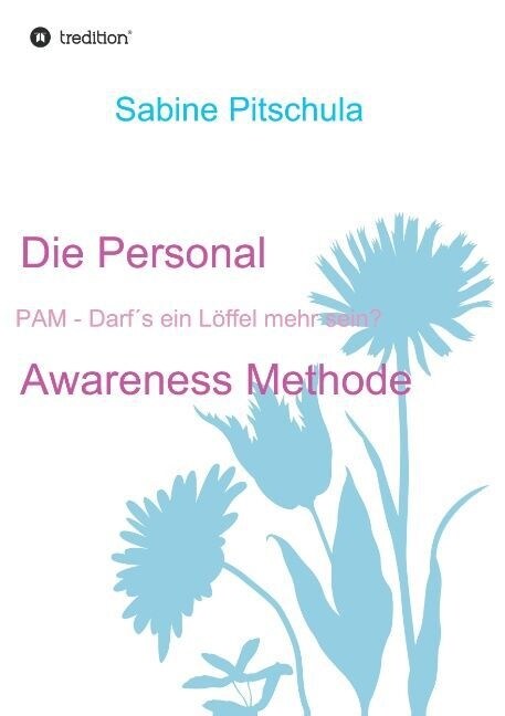 Die Personal Awareness Methode (Paperback)