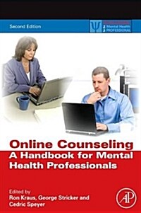 Online Counseling: A Handbook for Mental Health Professionals (Paperback, 2, Revised)