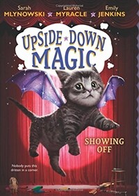 Showing Off (Upside-Down Magic #3) (Hardcover)