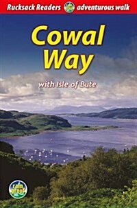 Cowal Way : with Isle of Bute (Spiral Bound, 2nd Revised edition)