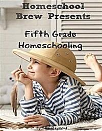 Fifth Grade Homeschooling (Paperback)