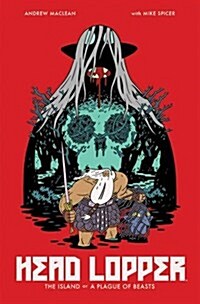 Head Lopper Volume 1: The Island or a Plague of Beasts (Paperback)