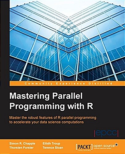 Mastering Parallel Programming with R (Paperback)