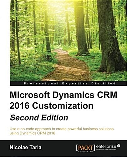 Microsoft Dynamics CRM 2016 Customization - (Paperback, 2 Revised edition)