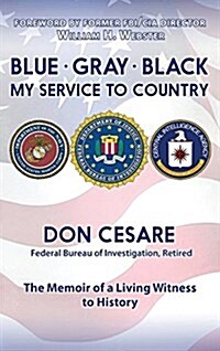 Blue Gray Black My Service to Country (Hardcover, Special)