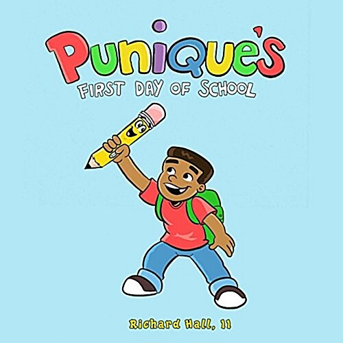 Puniques First Day of School (Paperback)