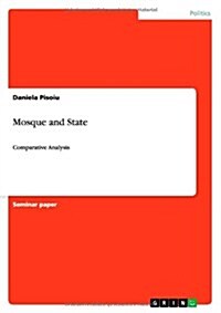 Mosque and State: Comparative Analysis (Paperback)