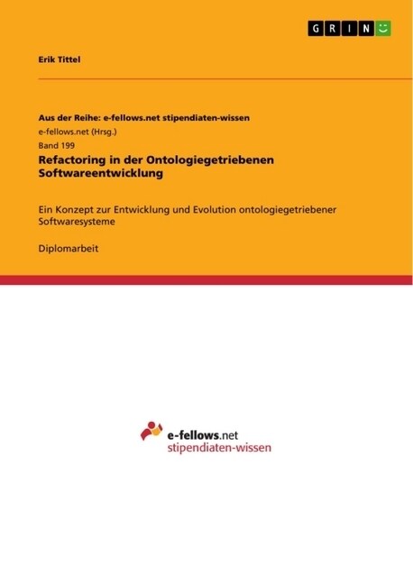 Refactoring in der Ontologiegetriebenen Softwareentwicklung: Ein Konzept zur Entwicklung und Evolution ontologiegetriebener Softwaresysteme (Paperback)