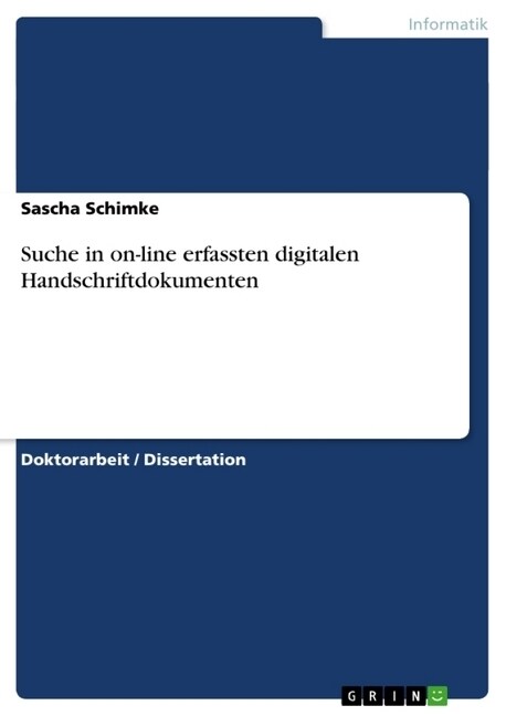 Suche in On-Line Erfassten Digitalen Handschriftdokumenten (Paperback)