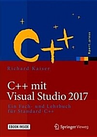 C++ Mit Visual Studio 2017: Ein Fach- Und Lehrbuch F? Standard-C++ (Hardcover, 1. Aufl. 2019)
