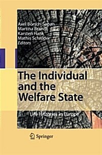 The Individual and the Welfare State: Life Histories in Europe (Paperback)