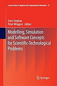 Modelling, Simulation and Software Concepts for Scientific-Technological Problems (Paperback)