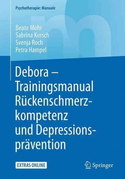 Debora - Trainingsmanual R?kenschmerzkompetenz Und Depressionspr?ention (Paperback, 1. Aufl. 2017)