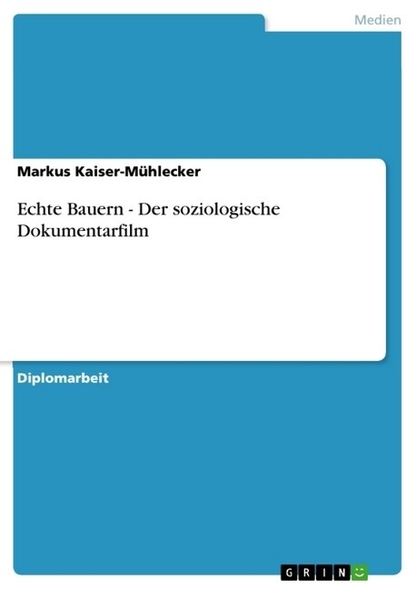 Echte Bauern - Der Soziologische Dokumentarfilm (Paperback)