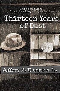 Thirteen Years of Dust (Paperback)