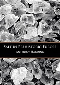 Salt in Prehistoric Europe (Hardcover)