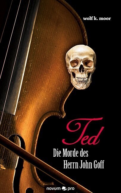 Ted - Die Morde Des Herrn John Goff (Paperback)