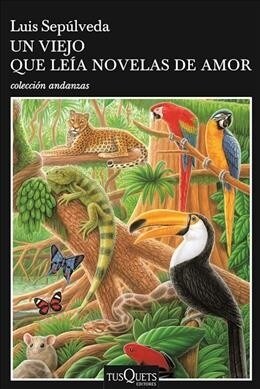 Un Viejo Que Le? Novelas de Amor / The Old Man Who Read Love Stories (Paperback)