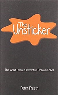 The Unsticker : The World Famous Interactive Problem Solver (Paperback, 2)