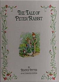 The Tale of Peter Rabbit (Hardcover, An Authorized ed)