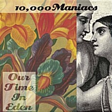 [수입] 10,000 Maniacs - Our Time In Eden [180g LP]