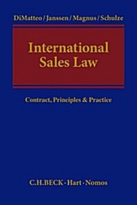 International Sales Law: Contract, Principles & Practice (Gebundene Ausgabe, 1st)