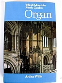 Organ-Yehudi Menuhim Music Guides (Hardcover)