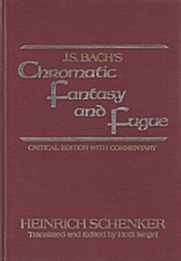 J.S. Bachs Chromatic Fantasy and Fugue (Hardcover)