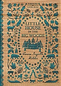 Little House in the Big Woods (Hardcover, Deckle Edge)