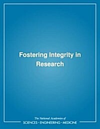 Fostering Integrity in Research (Paperback)