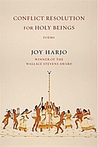 Conflict Resolution for Holy Beings: Poems (Paperback)