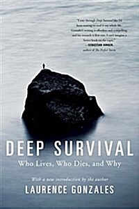 Deep Survival: Who Lives, Who Dies, and Why (Paperback)