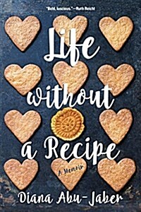 Life Without a Recipe: A Memoir (Paperback)