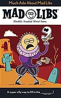 Much ADO about Mad Libs: Worlds Greatest Word Game (Paperback)