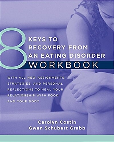 8 Keys to Recovery from an Eating Disorder Wkbk (Paperback)