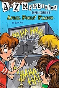 [중고] A to Z Mysteries Super Edition #9: April Fools Fiasco (Paperback)