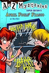 A to Z Mysteries Super Edition #9: April Fools Fiasco (Library Binding)