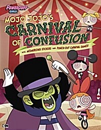 Mojo Jojos Carnival of Confusion (Paperback)