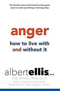 Anger: How to Live with and Without It (Paperback)