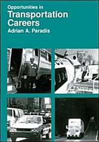 Opportunities in Transportation Careers (Paperback)