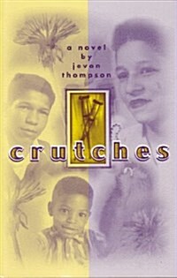 Crutches (Paperback, 2nd, Revised)