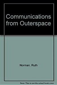 Communications from Outerspace (Hardcover)